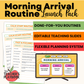 Morning Arrival Routine Launch Pack - Grades 3-5