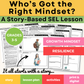 Who's Got The Right Mindset? Growth Mindset SEL Lesson - Grades 3-5
